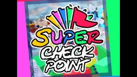 Super Check Point Tavo Challenge path 9:16 (OUTDATED)