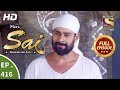 Mere Sai - Ep 416 - Full Episode - 29th April, 2019