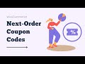How to send next order coupon codes in WooCommerce