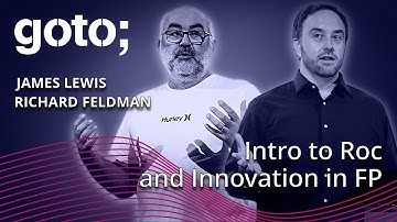 Intro to Roc & Innovation in Functional Programming • Richard Feldman & James Lewis • GOTO 2023
