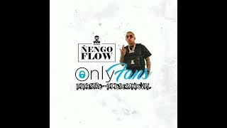 ONLY FANS - ÑENGO FLOW X DJ JOSE SANDOVAL X DJ DIESTRO