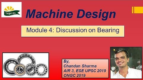 Machine Design | Module-4 | Discussion on Bearing | Machine Design for GATE & ESE | Target IES