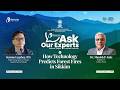Digital India Ask Our Experts on How Technology Predicts Forest Fires in Sikkim