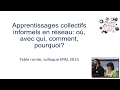 Table rondeapprentissages collectifs informels en rseau  o avec qui comment pourquoi 