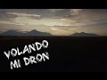 Volando mi Dron