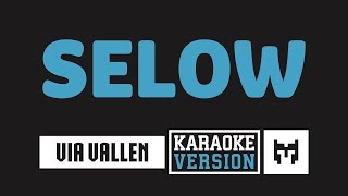 [ Karaoke ] Via Vallen - Selow (Koplo)