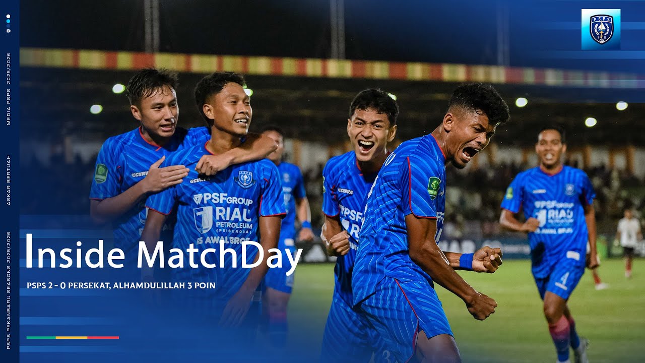 Inside MatchDay | PSPS 2 - 0 PERSEKAT, Alhamdulillah 3 Poin !