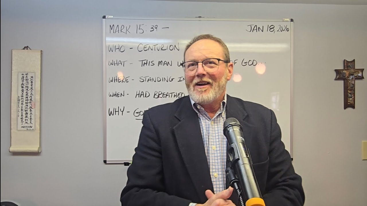 Mark 39-  Jesus death, witnesses and burial