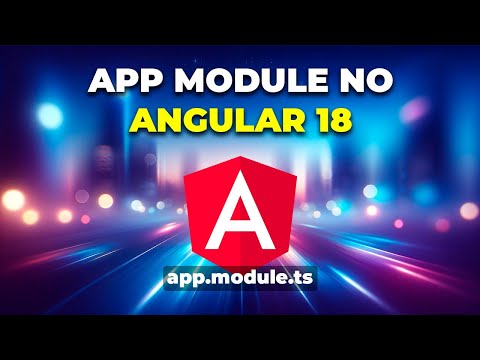 Como criar um projeto Angular 18 com App Module