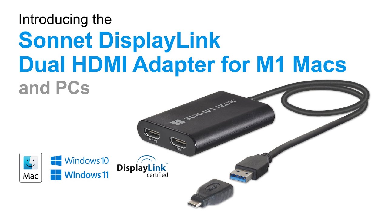 DisplayLink Dual HDMI Adapter for M Series Macs - Tech Specs - SONNETTECH