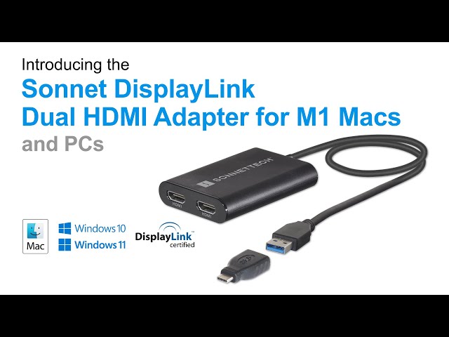 Sonnet DisplayLink Dual HDMI Adapter for M1 Macs and PCs