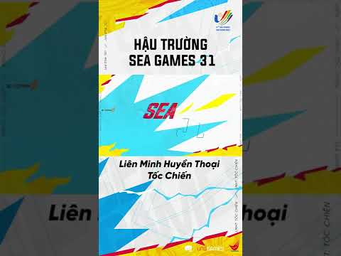 HẬU TRƯỜNG SEA GAMES 31 - BỘ MÔN LIÊN MINH HUYỀN THOẠI: TỐC CHIẾN