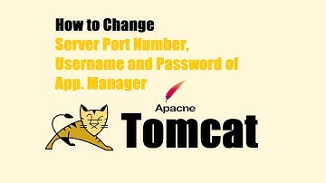 How to Change Tomcat Server Port Number || How to Change Application Manager Username and Password