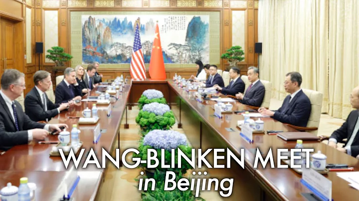WATCH What China FM Wang and US Blinken tell each other during their meeting in Beijing - DayDayNews