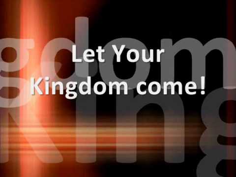 New Worship Song Let Your Kingdom Come Youtube youtube