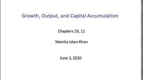 Lecture 9: Growth, Output, and Capital Accumulation - Intermediate Macroeconomics