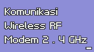 Komunikasi Wireless RF modem 2.4GHz