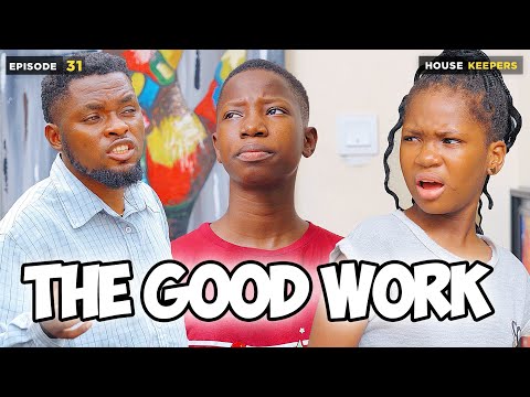 The Good Work – Episode 31 (Mark Angel Comedy)