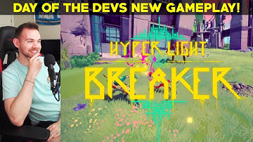 HYPER LIGHT BREAKER NEW GAMEPLAY! | Summer Game Fest & Day of the Devs 2023 REACTION