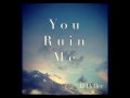 You Ruin Me - JJ Heller Mp3 Song