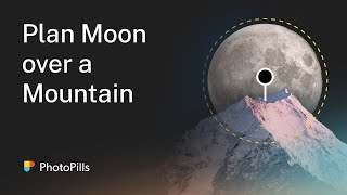 How to Plan a Photo of the Moon over a Mountain | Step by Step Tutorial