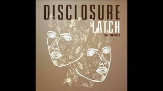 Disclosure - Latch (ft. Sam Smith) (Radio Extended Intro Edit) (Part I)