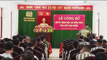 Lễ công bố quyết định đặc xá năm 2022 của Chủ tịch nước
