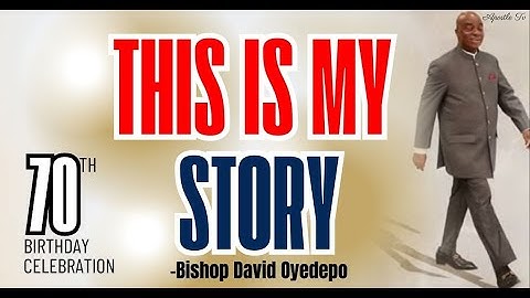 Bishop David Oyedepo Shares His INCREDIBLE Life Story at 70th Birthday Celebration