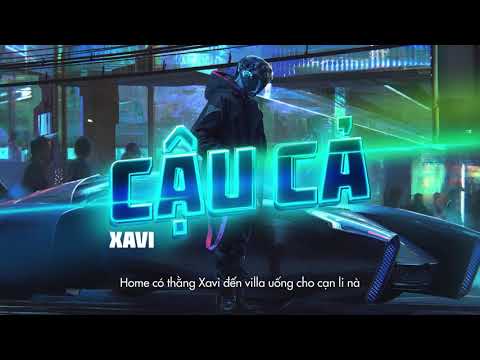 Cậu Cả – XAVI Phạm