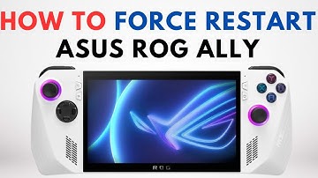 How to Force Restart Asus Rog Ally