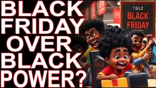 Choosing Black Empowerment Over Black Friday