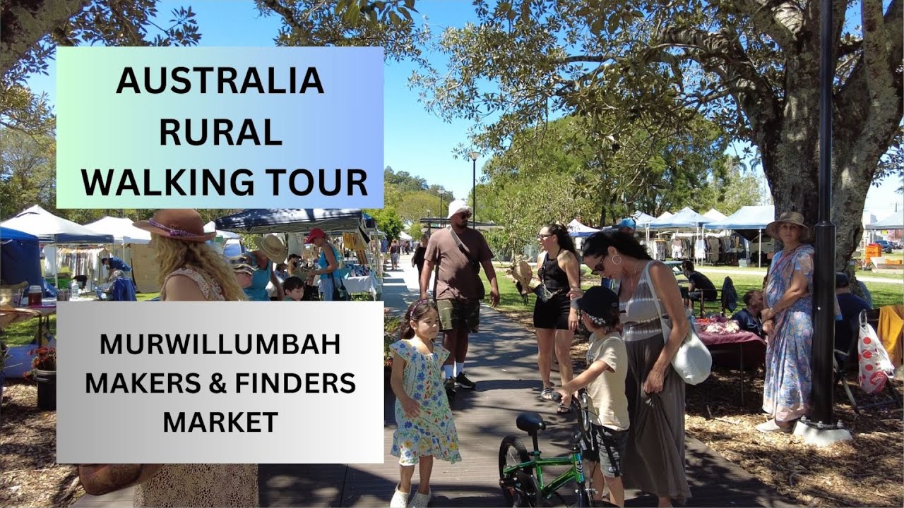 Murwillumbah - Makers and Finders Market - Walking Tour