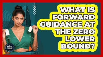 What Is Forward Guidance At The Zero Lower Bound? - Inflation Insight Channel