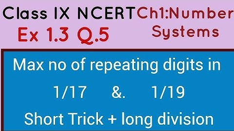 9th Maths| Ex 1.3 Q5|Maximum number of digits in repeating block of 1÷17 , 1÷19 ???| Long division|