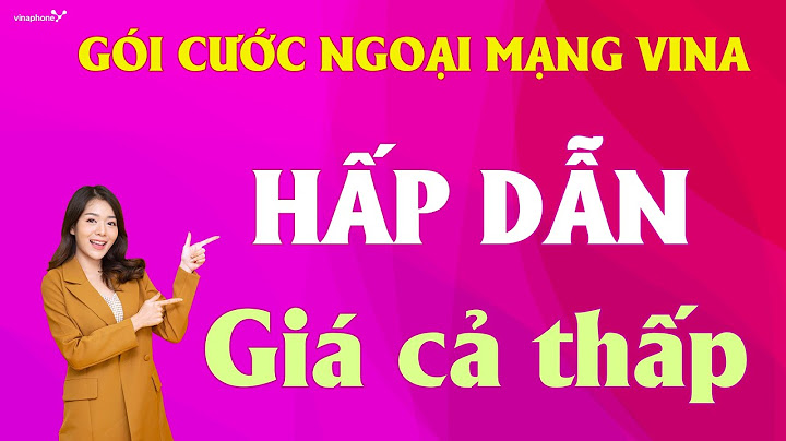 Gọi 1 phút ngoại mạng vina hết bao nhiêu tiền