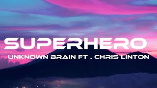 Unknown Brain - Superhero (feat. Chris Linton)( Lyrics video) | Trap | NCS - Copyright Free Music Resimi