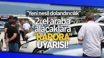 İkinci El Otomobilde "Kapora Dolandırıcılığı" Tehlikesi