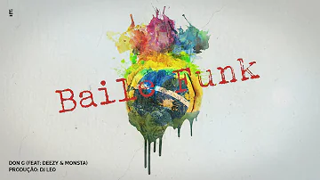 Don G - Baile Funk (Feat. Deezy & Monsta)