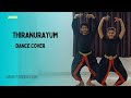 Thiranurayum | Dance Cover - Phoenix