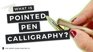 What is Pointed Pen Calligraphy?