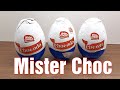 Unboxing 3 mister choc surprise eggs