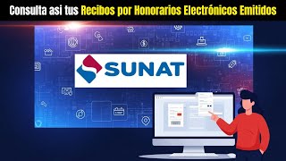 Cómo Ver Mis Recibos Por Honorarios Electrónicos Emitidos 2025 Sunat Actualizado