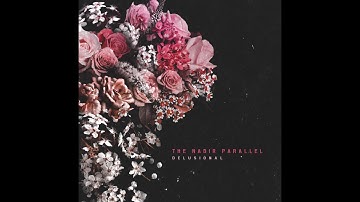 The Nadir Parallel-Delusional (Feat. Cory Waldron//Norman Plante)