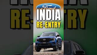 Ford India Re-entry