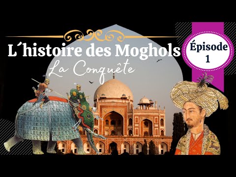 Vidéo: D'où venaient les Moghols en Inde ?