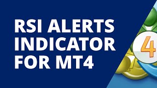 Setup MT4 RSI Alerts Indicator - Metatrader 4 Tutorial
