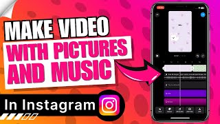 How to Make Video with Pictures and Music on Instagram | ✅ 2025