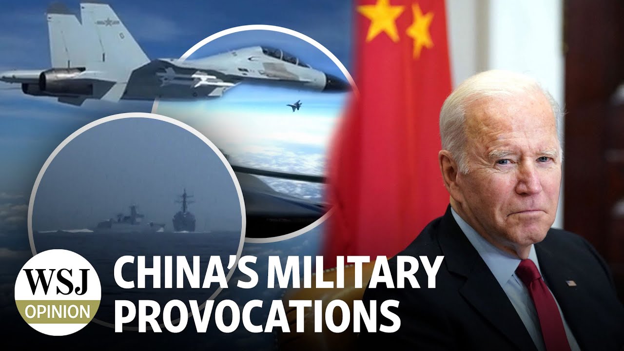 China’s Military Provocations | Review & Outlook: WSJ Opinion