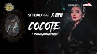 Siti Badriah X RPH - Cocote (Tolong Dikondisikan) [With Lyrics] ( Radio Release)