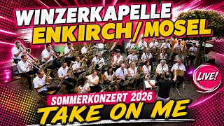 Take on me - Sommerkonzert 2026 - Winzerkapelle Enkirch / Mosel